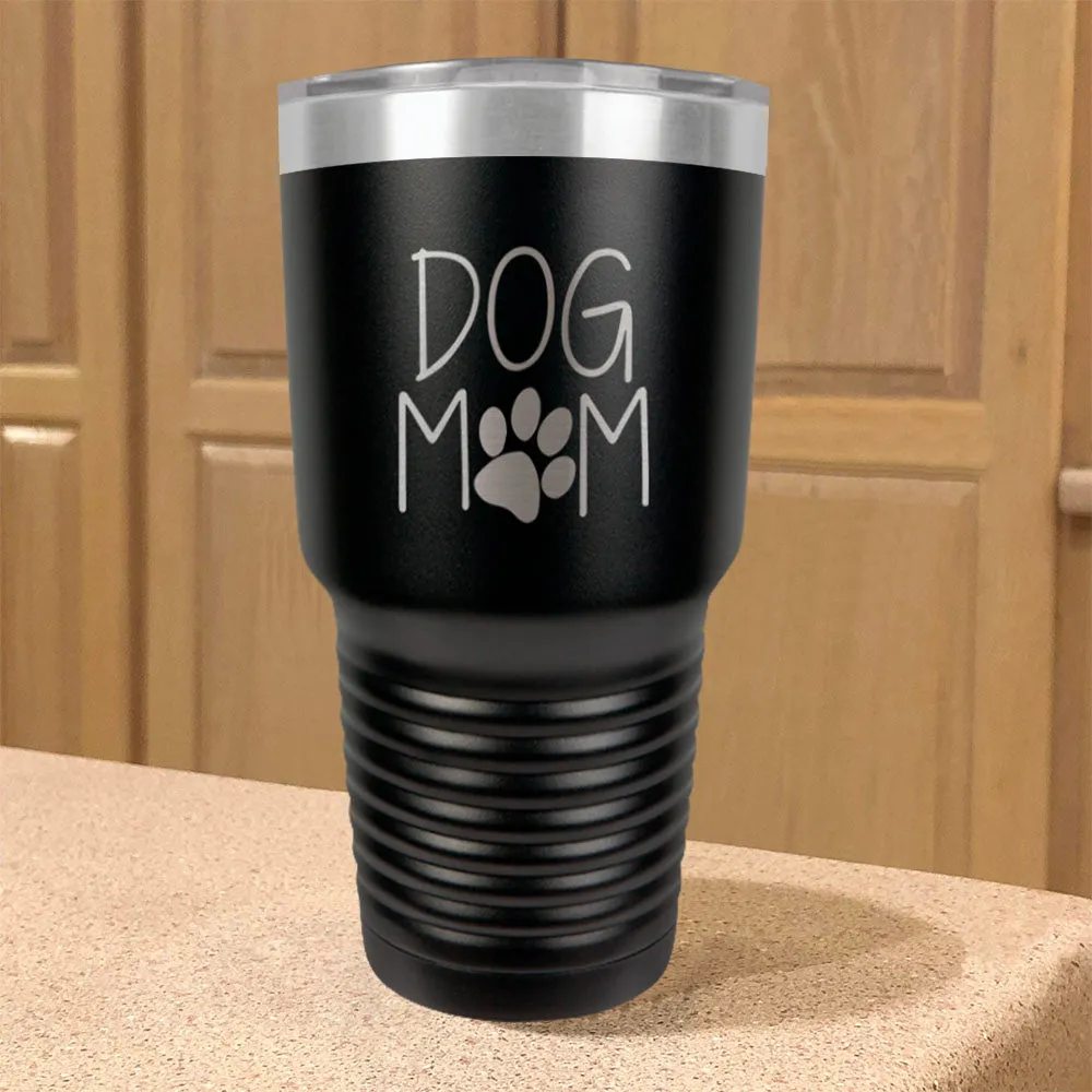 Dog Mom Stainless Steel Tumbler