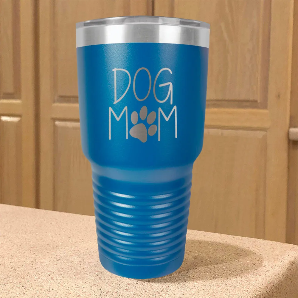 Dog Mom Stainless Steel Tumbler