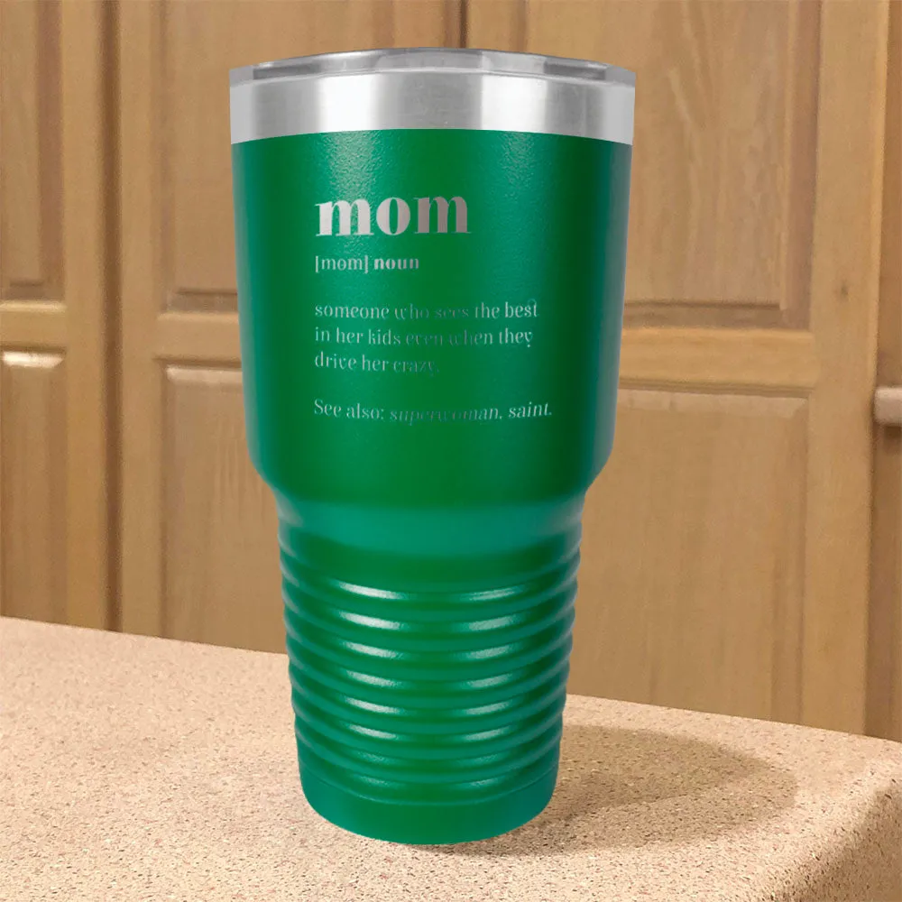 Mom Definition Stainless Steel Tumbler