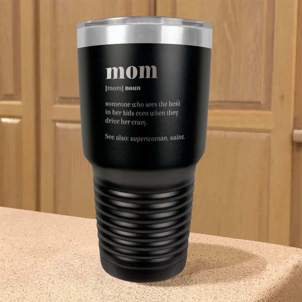 Mom Definition Stainless Steel Tumbler