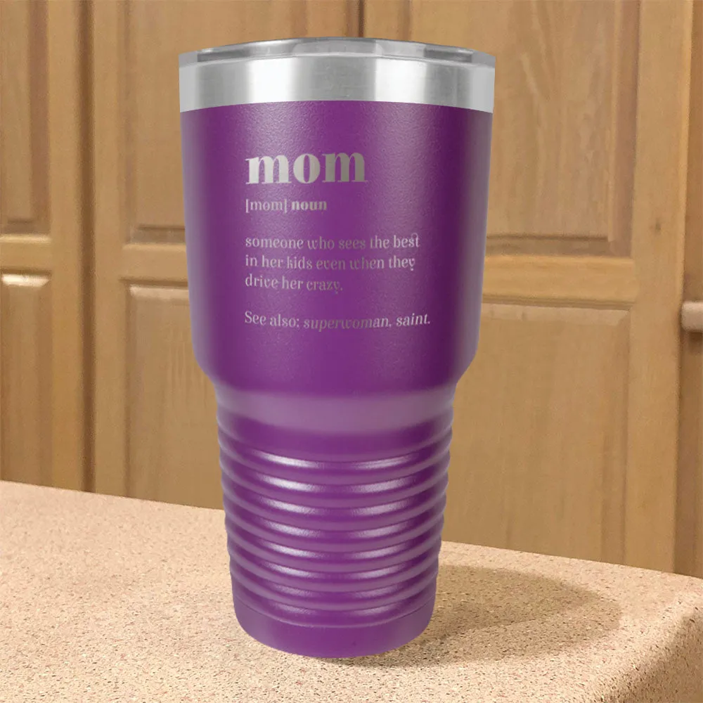 Mom Definition Stainless Steel Tumbler