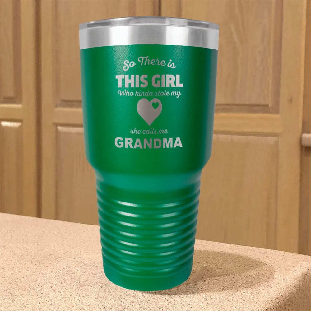 Personalized Stainless Steel Tumbler So There is This Girl  Grandma