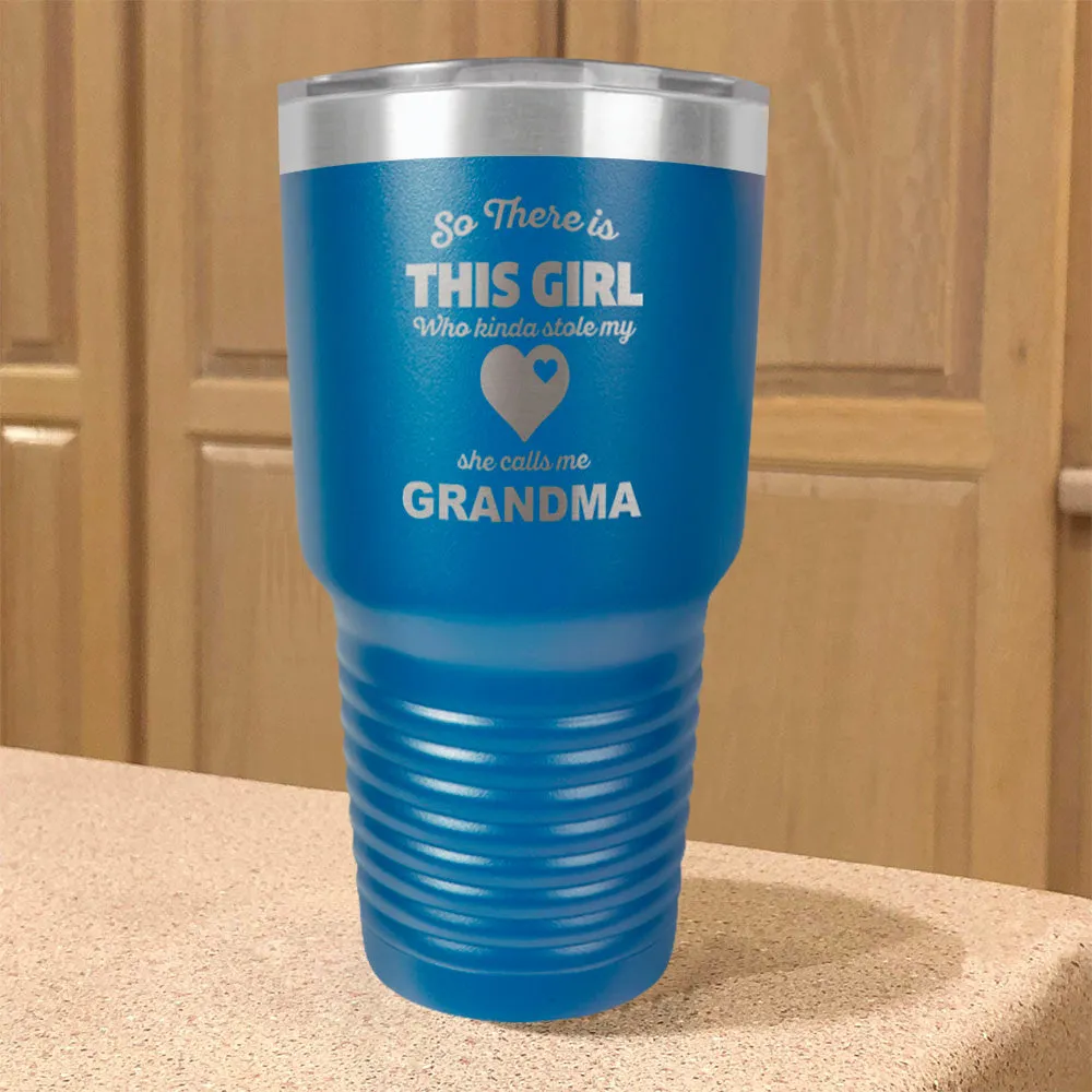 Personalized Stainless Steel Tumbler So There is This Girl  Grandma